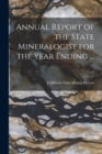 Image for Annual Report of the State Mineralogist for the Year Ending ...; v.3