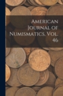 Image for American Journal of Numismatics, Vol. 46