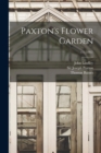 Image for Paxton&#39;s Flower Garden; v.1 (1882)