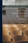 Image for The Kindergarten and the Montessori Method; an Attempt at Synthesis