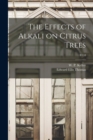 Image for The Effects of Alkali on Citrus Trees; B318