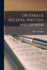 Image for On Errata Recepta, Written and Spoken [microform]