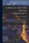 Image for Liberals and the Naval Emergency [microform]