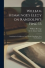Image for William Hemminge&#39;s Elegy on Randolph&#39;s Finger : Containing the Well-known Lines &#39;On the Time-Poets&#39;, Now First Published