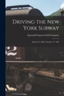Image for Driving the New York Subway : March 24, 1900: October 27, 1904