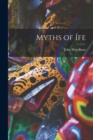 Image for Myths of I´fe