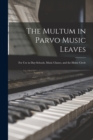 Image for The Multum in Parvo Music Leaves