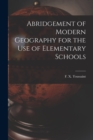 Image for Abridgement of Modern Geography for the Use of Elementary Schools [microform]