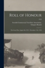 Image for Roll of Honour : the Great War, August 4th, 1914 - November 11th, 1918; 1918