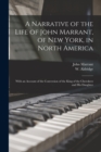 Image for A Narrative of the Life of John Marrant, of New York, in North America : With an Account of the Conversion of the King of the Cherokees and His Daughter