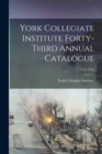 Image for York Collegiate Institute Forty-third Annual Catalogue; 1915-1916