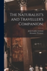 Image for The Naturalist&#39;s and Traveller&#39;s Companion;