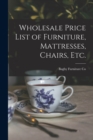 Image for Wholesale Price List of Furniture, Mattresses, Chairs, Etc.