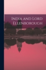 Image for India and Lord Ellenborough [microform]