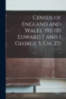 Image for Census of England and Wales, 1911 (10 Edward 7 and 1 George 5, Ch. 27); 5