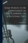 Image for Some Points to Be Considered in the Planning of a Rational Diet; 11 : 32