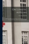 Image for On Lunatic Asylums