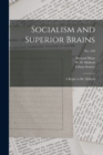 Image for Socialism and Superior Brains : a Reply to Mr. Mallock; no. 559