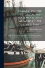 Image for Remarks on the Historical Mis-statements and Fallacies of Mr. Goldwin Smith [microform] : (late Regius Professor of Modern History at Oxford University): in His Lecture &quot;On the Foundation of the Ameri
