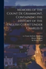 Image for Memoirs of the Count De Grammont, Containing the History of the English Court Under Charles II