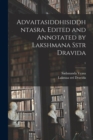 Image for Advaitasiddhisiddhntasra. Edited and Annotated by Lakshmana Sstr Dravida; 1