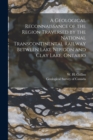 Image for A Geological Reconnaissance of the Region Traversed by the National Transcontinental Railway Between Lake Nipigon and Clay Lake, Ontario [microform]