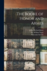 Image for The Booke of Honor and Armes