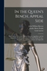 Image for In the Queen&#39;s Bench, Appeal Side [microform] : W.M. Barrow [i. E. John William Barrow], Appellant, and the Mayor Et Al, and Emelie [i. E. Emilie] M. Poulin, Et Mar., Respondents: [appellant&#39;s] Case a