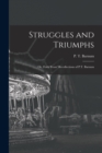 Image for Struggles and Triumphs; or, Forty Years&#39; Recollections of P.T. Barnum