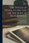 Image for The Epistle of Othea to Hector, or, The Boke of Knyghthode
