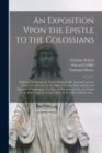 Image for An Exposition Vpon the Epistle to the Colossians