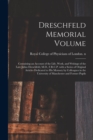 Image for Dreschfeld Memorial Volume : Containing an Account of the Life, Work, and Writings of the Late Julius Dreschfeld, M.D., F.R.C.P. With a Series of Original Articles Dedicated to His Memory by Colleague