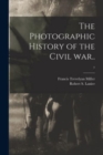 Image for The Photographic History of the Civil War..; 7