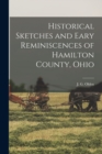 Image for Historical Sketches and Eary Reminiscences of Hamilton County, Ohio