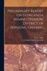 Image for Preliminary Report on Gowganda Mining Division, District of Nipissing Ontario [microform]
