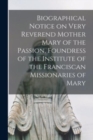 Image for Biographical Notice on Very Reverend Mother Mary of the Passion, Foundress of the Institute of the Franciscan Missionaries of Mary