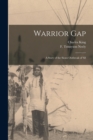 Image for Warrior Gap : a Story of the Sioux Outbreak of &#39;68