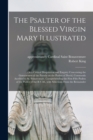 Image for The Psalter of the Blessed Virgin Mary Illustrated