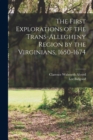 Image for The First Explorations of the Trans-Allegheny Region by the Virginians, 1650-1674