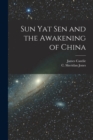Image for Sun Yat Sen and the Awakening of China [microform]