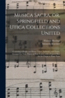 Image for Musica Sacra, or, Springfield and Utica Collections United