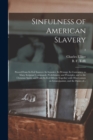Image for Sinfulness of American Slavery
