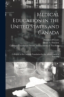 Image for Medical Education in the United States and Canada : a Report to the Carnegie Foundation for the Advancement of Teaching