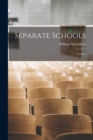 Image for Separate Schools [microform] : Lecture