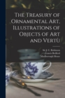 Image for The Treasury of Ornamental Art, Illustrations of Objects of Art and Vertu`