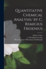 Image for Quantitative Chemical Analysis/ by C. Remigius Fresenius