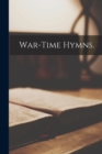 Image for War-time Hymns.