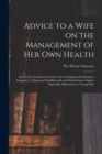 Image for Advice to a Wife on the Management of Her Own Health [electronic Resource]