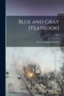 Image for Blue and Gray [yearbook]; 1901