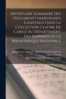 Image for Inventaire Sommaire Des Documents Manuscrits Contenus Dans La Collection Chatre De Cange Au Departement Des Imprimes De La Bibliotheque Nationale
